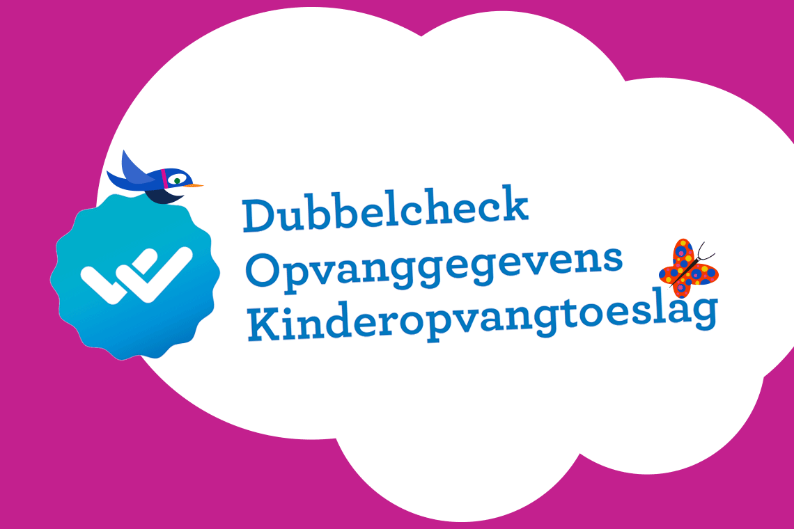 Dubbelcheck opvanggegevens kinderopvangtoeslag